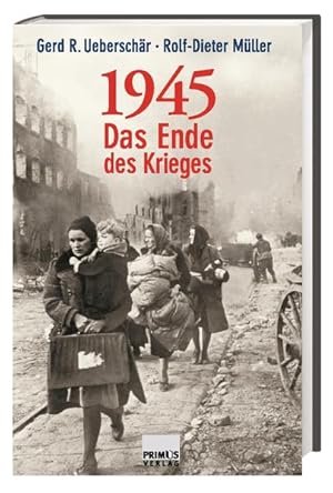 Bild des Verkufers fr 1945 Das Ende des Krieges zum Verkauf von Leipziger Antiquariat