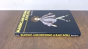 Bild des Verkufers fr Making and Dressing a Rag Doll zum Verkauf von BoundlessBookstore