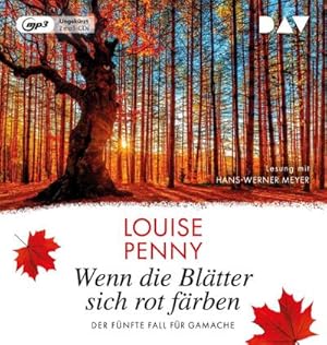 Bild des Verkufers fr Wenn die Bltter sich rot frben. Der fnfte Fall fr Gamache : Ungekrzte Lesung mit Hans-Werner Meyer (2 mp3-CDs) zum Verkauf von AHA-BUCH GmbH