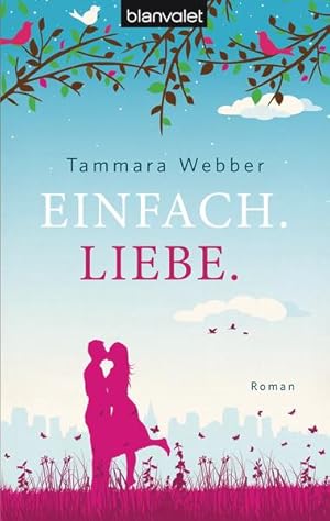 Seller image for Einfach. Liebe.: Roman for sale by Gerald Wollermann