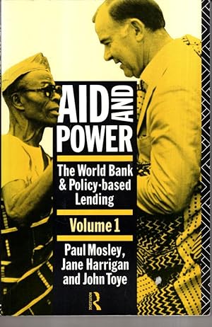 Immagine del venditore per Aid and Power: v.1: World Bank and Policy Based Lending: Vol 1 venduto da High Street Books