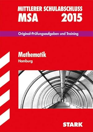 Imagen del vendedor de Abschluss-Prfungsaufgaben Realschule Hamburg / Mathematik 2015 - Gesamtpaket inkl. MyMathLab Vollversion: Mit den Original-Prfungsaufgaben und Training : Mit den Original-Prfungsaufgaben und Training a la venta por AHA-BUCH