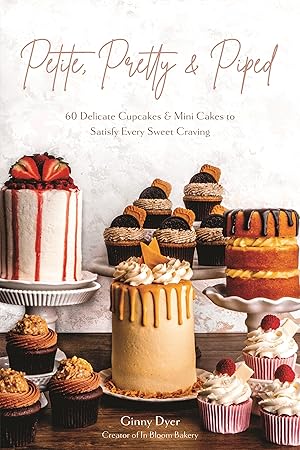 Bild des Verkufers fr Petite, Pretty and Piped: 60 Delicate Cupcakes and Mini Cakes to Satisfy Every Sweet Craving zum Verkauf von moluna