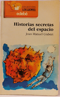 Imagen del vendedor de HISTORIAS SECRETAS DEL ESPACIO a la venta por Librovicios