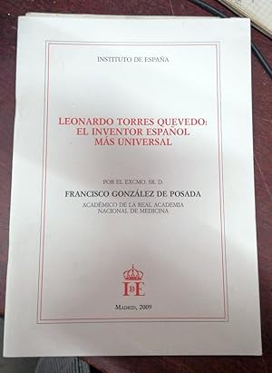 Imagen del vendedor de LEONARDO TORRES QUEVEDO: EL INVENTOR ESPAOL MAS UNIVERSAL a la venta por Itziar Arranz Libros & Dribaslibros