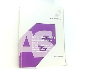 Bild des Verkufers fr Die strafrechtliche Assessorklausur: Aufgabenstellungen im Zwischen-, Haupt- und Rechtsmittelverfahren. Der Aktenvortrag Bd. 2. Aufgabenstellungen im Zwischen-, Haupt- und Rechtsmittelverfahren : der Aktenvortrag zum Verkauf von Book Broker