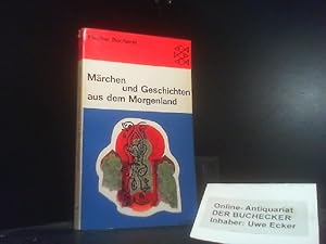 Märchen und Geschichten aus dem Morgenland.