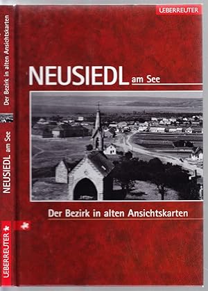 Bild des Verkufers fr NEUSIEDL am See. Der Bezirk in alten Ansichtskarten. zum Verkauf von Antiquariat Krikl