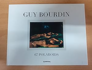 Imagen del vendedor de Guy bourdin 67 polaroids a la venta por Scarthin Books ABA, ILAB.