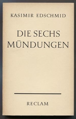 Bild des Verkufers fr Die sechs Mndungen. Novellen. Mit einem Nachwort von Kurt Pinthus. (= Reclams Universal Bibliothek 8774/75.) zum Verkauf von Antiquariat Neue Kritik