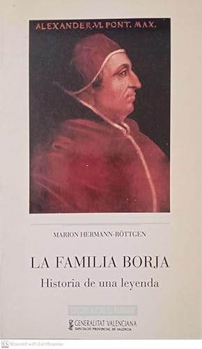 Image du vendeur pour La familia Borja. Historia de una leyenda mis en vente par Llibres Capra