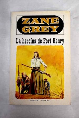 La heroina de Fort Henry