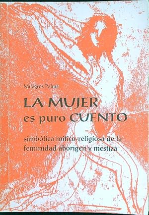 Seller image for La mujer es puro cuento for sale by Librodifaccia