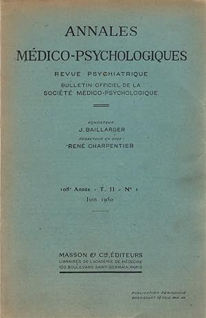 Image du vendeur pour Annales Mdico-Psychologiques, revue psychiatrique fonde par Jules Baillarger - 108 eme anne - tome II no 1 - juin 1950 mis en vente par PRISCA