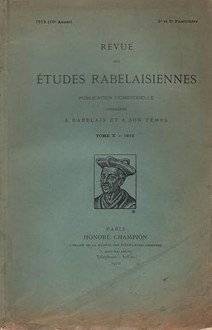 Bild des Verkufers fr Revue des Etudes Rabelaisiennes - Tome 10 ou Tome X - 1912 - 2eme et 3eme fascicules zum Verkauf von PRISCA