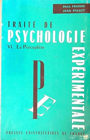 Bild des Verkufers fr Traite' de psychologie experimentale VI La perception zum Verkauf von Librodifaccia