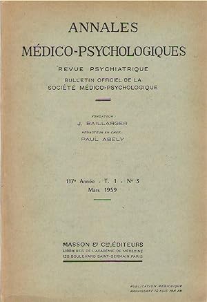 Image du vendeur pour Annales Mdico-Psychologiques, revue psychiatrique fonde par Jules Baillarger - 117 eme anne - tome I no 3 - mars 1959 mis en vente par PRISCA