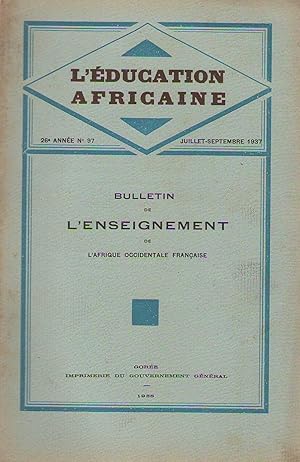 Seller image for L'ducation africaine, bulletin de l'enseignement de l'afrique occidentale franaise. 26me anne, n97, juillet-septembre 1937 for sale by PRISCA