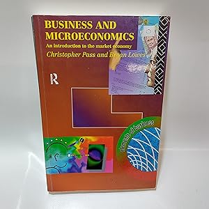 Bild des Verkufers fr Business and Microeconomics : An Introduction to the Market Economy zum Verkauf von Cambridge Rare Books