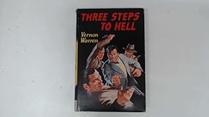 Imagen del vendedor de Three Steps To Hell a la venta por Goldstone Rare Books