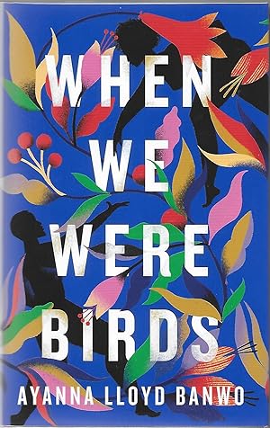 Seller image for When We Were Birds - Signed Numbered Limited Edition for sale by Paul Preston 1st Editions