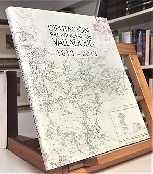 Imagen del vendedor de Diputacin Provincial De Valladolid 1813 2013 a la venta por La Bodega Literaria