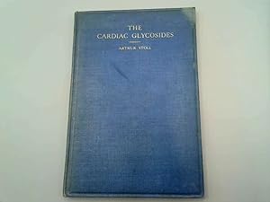 Seller image for THE CARDIAC GLYCOSIDES: A SERIES OF LECTURES DELIVERED IN THE COLLEGE OF THE PHARMACEUTICAL SOCIETY OF GREAT BRITAIN UNDER THE AUSPICES OF THE UNIVERSITY OF LONDON. for sale by Goldstone Rare Books