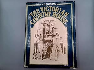 Imagen del vendedor de The Victorian Country House a la venta por Goldstone Rare Books