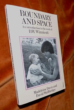 Imagen del vendedor de BOUNDY AND SPACE: An introduction to the work of D. W. Winnicott a la venta por Portman Rare Books