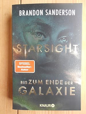 Starsight - bis zum Ende der Galaxie : Roman. aus dem amerikanischen Englisch von Oliver Plaschka...