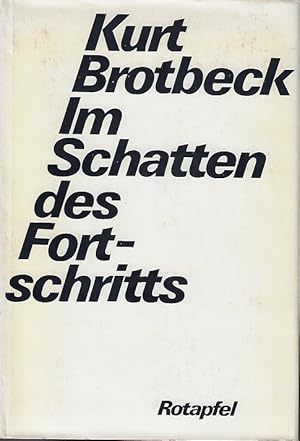 Im Schatten des Fortschritts : Die Herausforderung d. Pädagogik durch Zivilisation u. Technik.