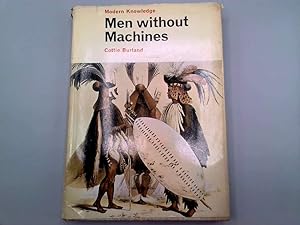 Bild des Verkufers fr Men without Machines (Modern Knowledge S.) zum Verkauf von Goldstone Rare Books