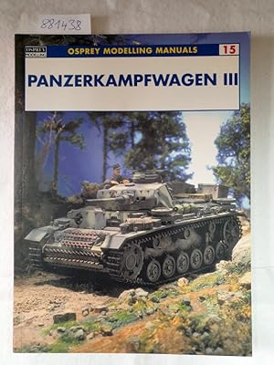 Image du vendeur pour Panzerkampfwagen III (Modelling Manuals, Band 15) mis en vente par Versand-Antiquariat Konrad von Agris e.K.