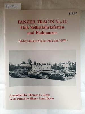 Bild des Verkufers fr Panzer Tracts No. 12, Flak Selbstfahrlafetten und Flakpanzer-Sd. Kfz. 10/4 to 8.8 Cm Flak Auf Vfw : zum Verkauf von Versand-Antiquariat Konrad von Agris e.K.