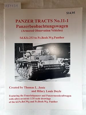 Bild des Verkufers fr Panzer Tracts No. 11-1 Panzerbeobachtungswagen (Armoured Observation Vehicles) : zum Verkauf von Versand-Antiquariat Konrad von Agris e.K.