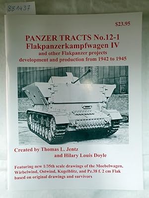 Bild des Verkufers fr Panzer Tracts No. 12-1 Flakpanzerkampfwagen IV and other Flakpanzer projects development and production from 1942 to 1945 : zum Verkauf von Versand-Antiquariat Konrad von Agris e.K.