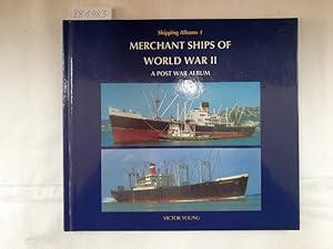 Bild des Verkufers fr Merchant Ships of World War II - A Post War Album : zum Verkauf von Versand-Antiquariat Konrad von Agris e.K.