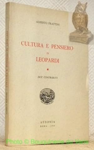 Immagine del venditore per Cultura e pensiero in Leopardi. Due Contributi. venduto da Bouquinerie du Varis