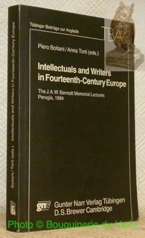 Seller image for Intellectuals and Writers in Fourteenth-Century Europe. The J.a.W. Bennett Memorial Lectures, Perugia, 1984. TBA, Tbinger Beitrge zur Anglistik, 7. for sale by Bouquinerie du Varis
