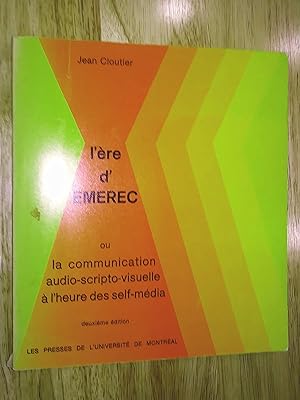 La communication audio-scripto-visuelle à l'heure des self-média ou l'ère d'Emerec, deuxième édition