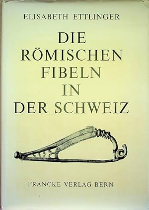 Imagen del vendedor de Die rmischen Fibeln in der Schweiz.: Handbuch der Schweiz zur Romer- und Merowingerzeit; a la venta por Studio Bibliografico Adige