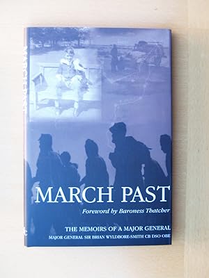 Bild des Verkufers fr March Past: The Memoirs of a Major-General zum Verkauf von Terry Blowfield
