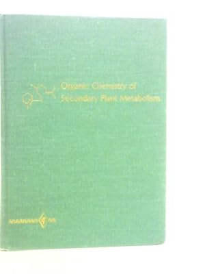 Seller image for Organic Chemistry of Secondary Plant Metabolism for sale by World of Rare Books