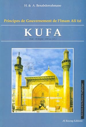 Bild des Verkufers fr Principes De Gouvernement De L'Imam Ali : Kufa.( Irak: 35 Hegire. - 656 ap. J.C.) zum Verkauf von Kutub Ltd