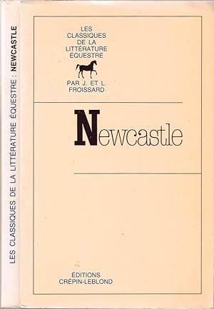 Seller image for Les Classiques de la Littrature Equestre - William Cavendish Duc de Newcastle Sa vie et son oeuvres for sale by Biblioteca di Babele