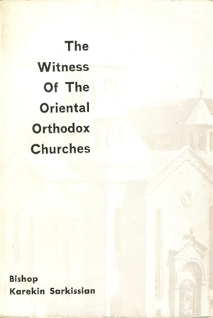 Seller image for The Witness of The Oriental Orthdox Churches. for sale by Kutub Ltd