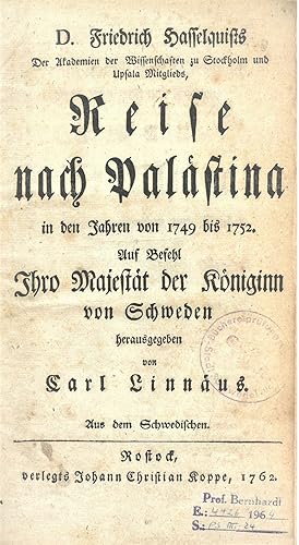 Imagen del vendedor de Reise nach Palstina in den Jahren von 1749 bis 1752. auf Befehl ihro Majestt der Kniginn von Schweden herausgegeben vond Carl Linnus aus em Schwedischen. a la venta por Kutub Ltd