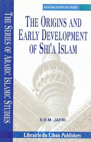 Immagine del venditore per The Origins And Early Development Of Shi'a Islam. venduto da Kutub Ltd