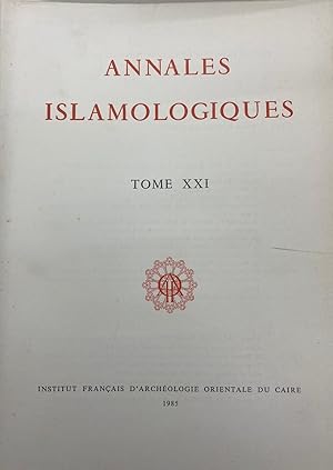 Image du vendeur pour Annales Islamologiques Tome XXI (21) mis en vente par Kutub Ltd