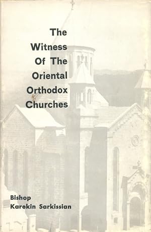 Seller image for The Witness of The Oriental Orthodox Churches, Recovery , Rediscovery, Renewal. for sale by Kutub Ltd